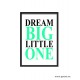 Barntavla - dream BIG little ONE